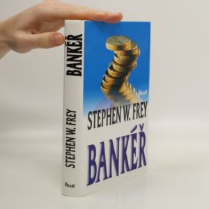 Bankéř (Stephen W. Frey)