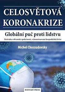 Celosvětová koronakrize ( Michael Chossudovsky )