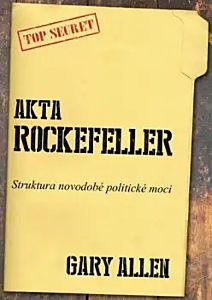 Akta Rockefeller - Struktura novodobé moci ( Gray Allen )